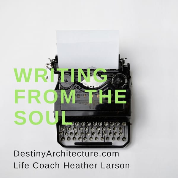 Writing from the soul